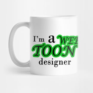 I'm a webtoon designer Mug